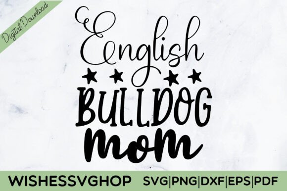 English Bulldog Mom SVG PNG: An Embroidery Review