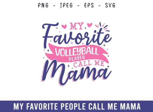 Favorite Volleyball Player Call Me Mama Design Review