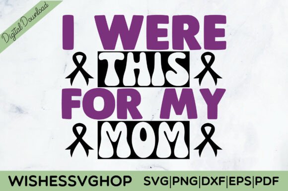 I Were This for My Mom SVG PNG: A Stitcher’s Review