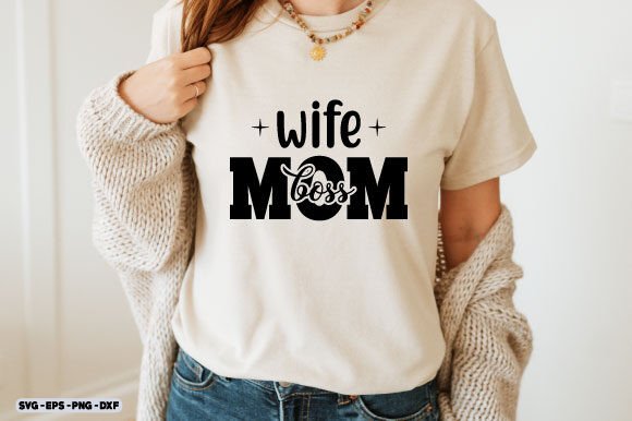 Mother s Day SVG, Wife Mom Boss Svg Png Review