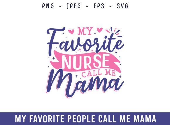 My Favorite Nurse Call Me Mama Design Review